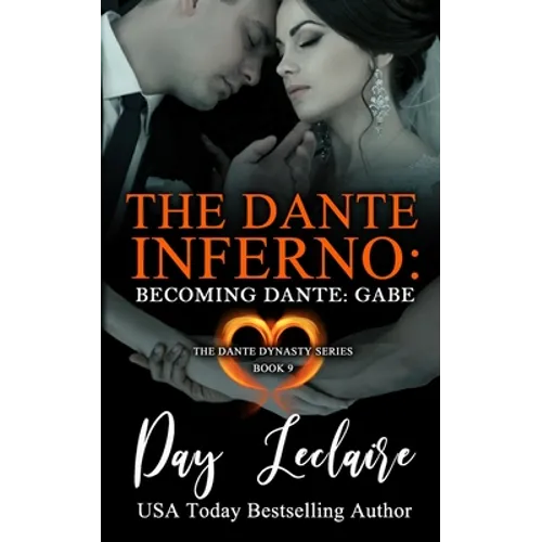 Becoming Dante: Gabe (The Dante Dynasty Series: Book#9): The Dante Inferno