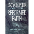 Encyclopedia of the Reformed Faith