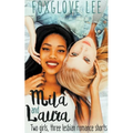 Mila and Laura: Two girls, three lesbian romance shorts