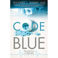 Code Blue: Prescription for Trouble Series #1