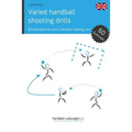 Varied handball shooting drills: 60 exercises for every handball training unit