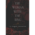 The Woman with the Ring: A Mafia Romance