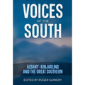 Voices of the South: Albany-Kinjarling and the Great Southern
