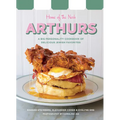 Arthurs: Home of the Nosh: A Big Personality Cookbook of Delicious Jewish Favorites
