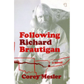 Following Richard Brautigan