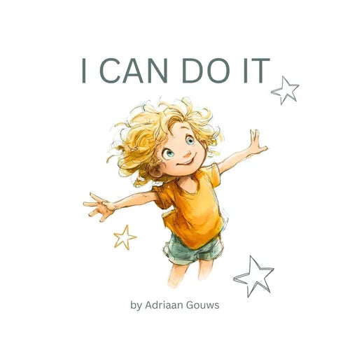 I Can Do It: A toddler book about building confidence in daily tasks, always learning and embracing the challenge that leads to success.