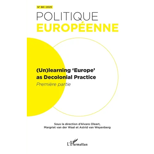 (Un)learning 'Europe' as Decolonial Pratice: Première partie
