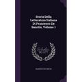 Storia Della Letteratura Italiana Di Francesco De Sanctis, Volume 1
