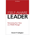 The Self-Aware Leader: Reinventing Your Value as a Middle Manager