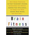 Brain Fitness: Anti-Aging to Fight Alzheimer's Disease, Supercharge Your Memory, Sharpen Your Intelligence, De-Stress Your Mind, Control Mood Swings,