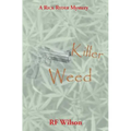 Killer Weed: A Rick Ryder Mystery