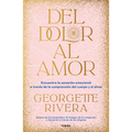 del Dolor Al Amor / From Pain to Love
