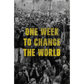 One Week to Change the World: An Oral History of the 1999 Wto Protests