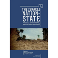 The Israeli Nation-State: Political, Constitutional, and Cultural Challenges