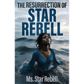 The Resurrection of Star Rebell