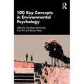100 Key Concepts in Environmental Psychology