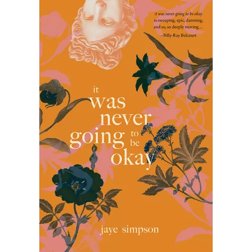 It Was Never Going to Be Okay