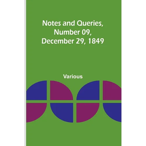Notes and Queries, Number 09, December 29, 1849