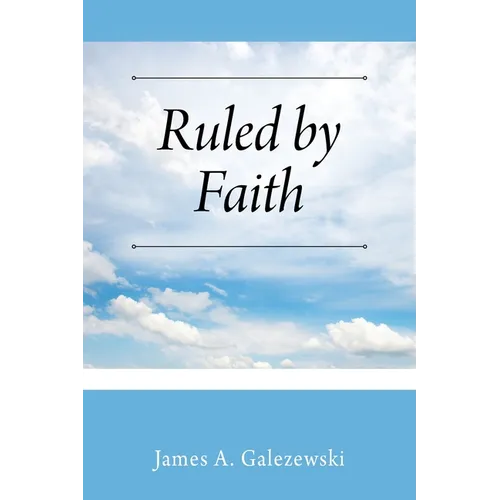Ruled by Faith