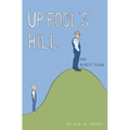 Up Fool's Hill and Almost Down