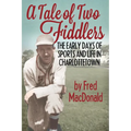 A Tale of Two Fiddlers: The Early Days of Sports and Life in Charlottetown
