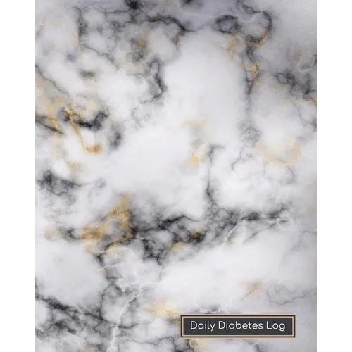 Daily Diabetes Log: One Month Page Spreads Two Year Log Daily Glucose Readings, Record Feelings, Exercise, Notes BONUS Coloring Pages! Marble Design