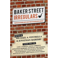 Baker Street Irregulars: Thirteen Authors With New Takes on Sherlock Holmes