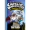 The Adventures of Captain Underpants (Now with a Dog Man Comic!): 25 1/2 Anniversary Edition: Volume 1
