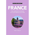 France - Culture Smart!: The Essential Guide to Customs & Culture