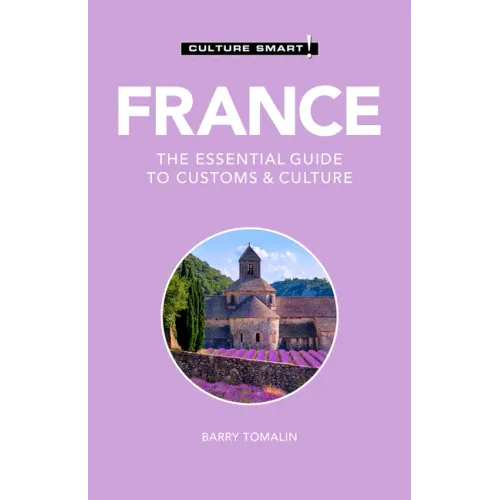 France - Culture Smart!: The Essential Guide to Customs & Culture