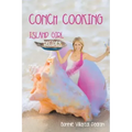 Conch Cooking: Island Girl Recipes