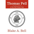 Thomas Pell and the Legend of the Pell Treaty Oak