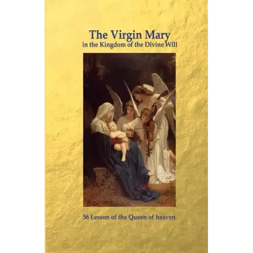 The Virgin Mary in the Kingdom of the Divine Will