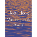 Water Look Away