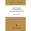 Game Theory as a Theory of Conflict Resolution