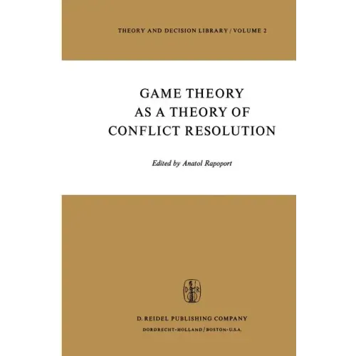 Game Theory as a Theory of Conflict Resolution