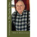 The Lucky One: Walter E. Wilson at Anzio
