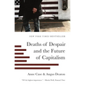 Deaths of Despair and the Future of Capitalism