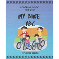 Coloring Book for Kids - My Bike ABC: ABC I Love You - Alphabet Coloring Books for Children and Toddlers Series