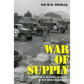 War of Supply: World War II Allied Logistics in the Mediterranean