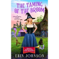 The Taming of the Broom: A Paranormal Cozy Mystery