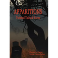 Apparitions: Twisted Tales and Yarns