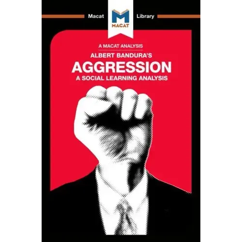 An Analysis of Albert Bandura's Aggression: A Social Learning Analysis
