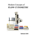 Modern Concepts of Flow Cytometry