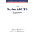 The Senior ABSITE Review