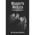 Rizzo's Rules: A Lou Rizzo Mystery