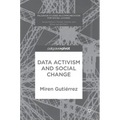 Data Activism and Social Change