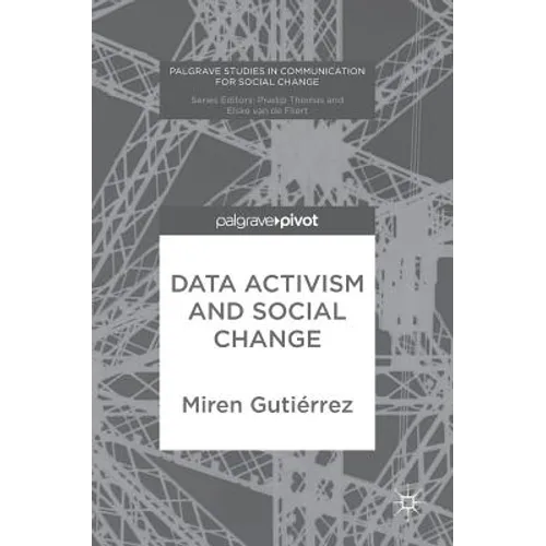 Data Activism and Social Change