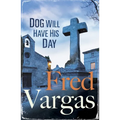 Dog Will Have His Day
