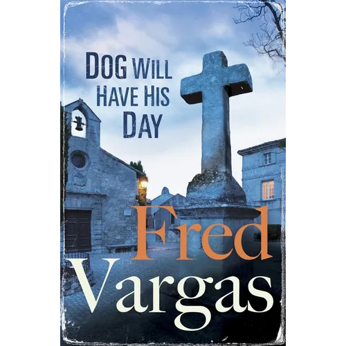 Dog Will Have His Day